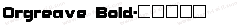 Orgreave Bold字体转换